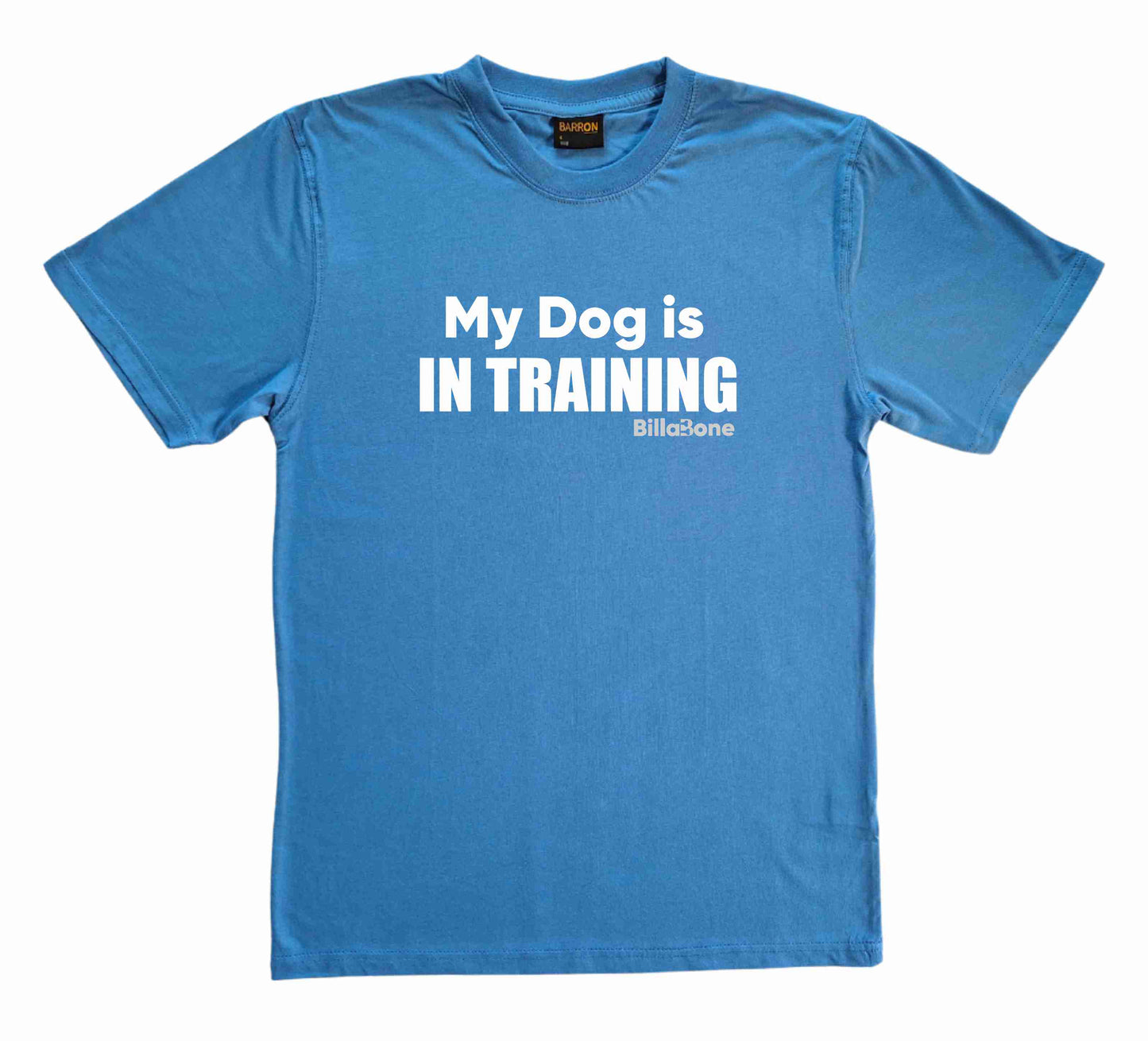 My Dog is In Training T-shirt