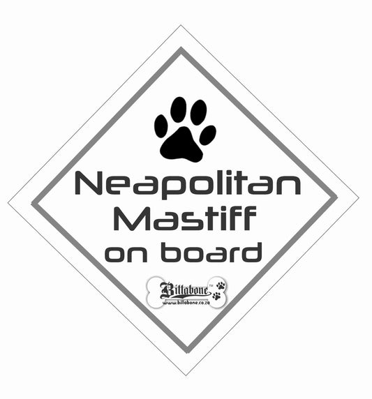 Neapolitan Mastiff Car On Board Sign or Sticker