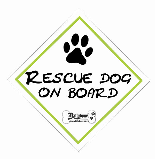 Rescue Dog On Board Car Sign or Sticker – Billabone